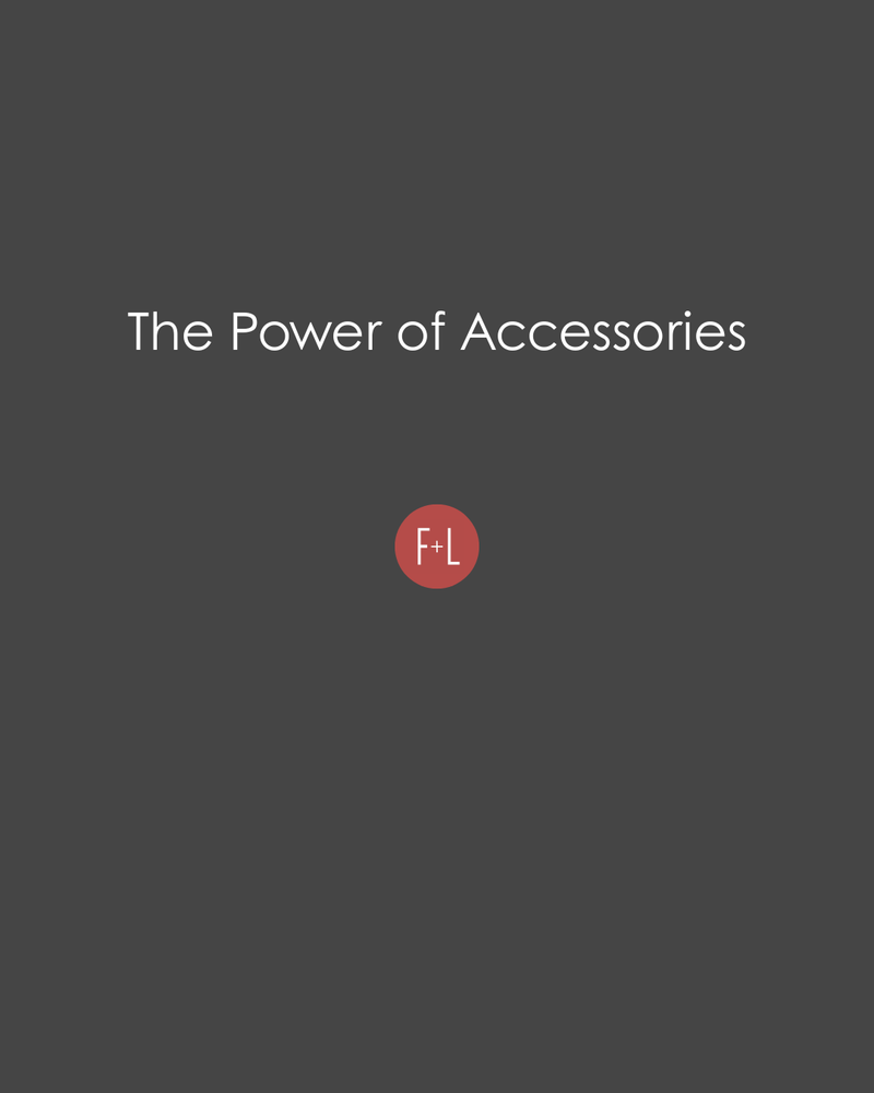 The Power of Accessories