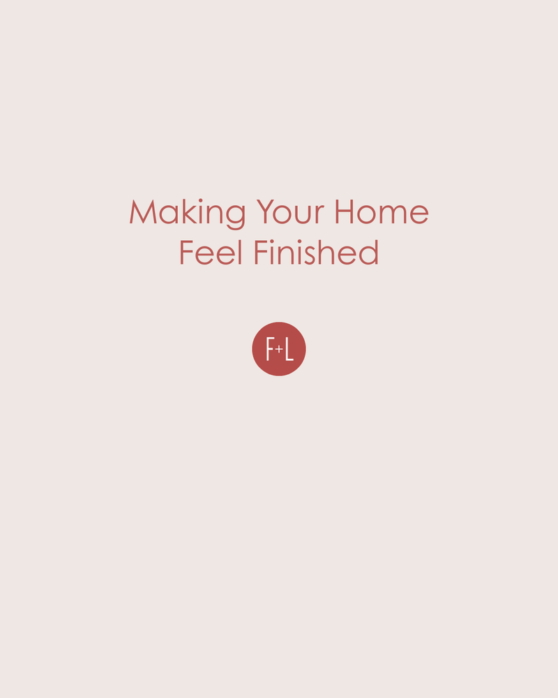 Making Your Home Feel Finished