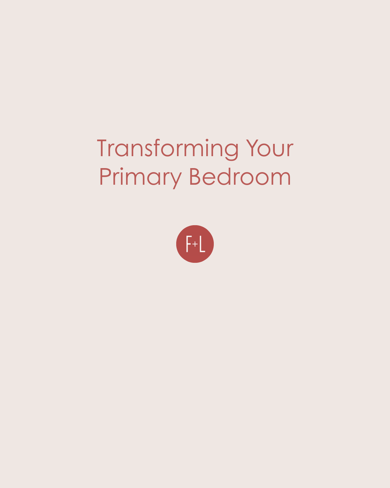 Transforming Your Primary Bedroom