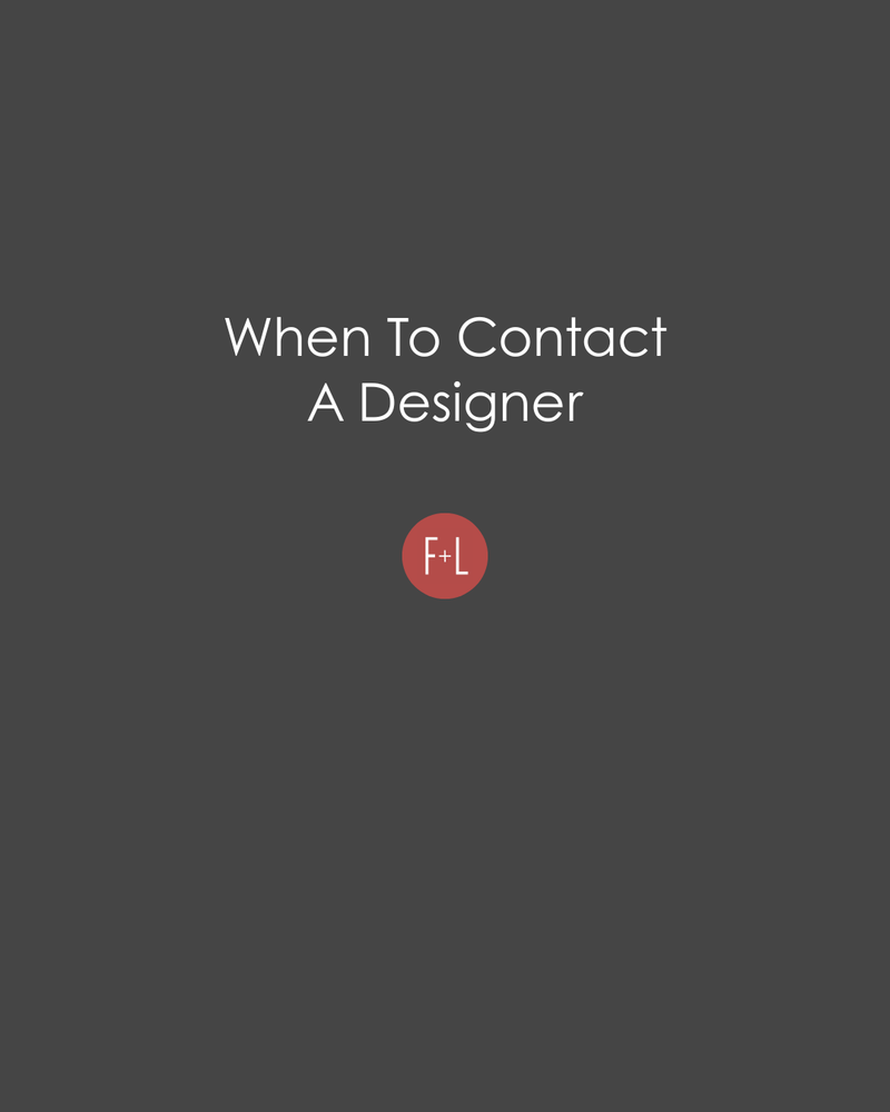 When to Contact a Designer