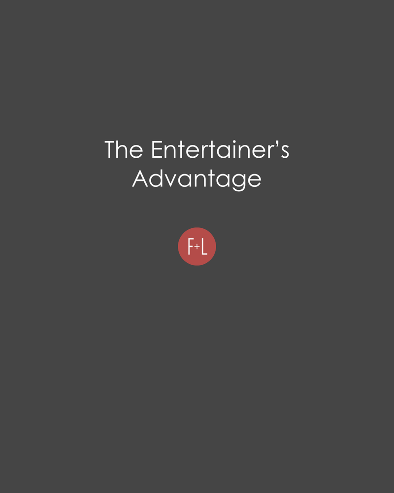 The Entertainer’s Advantage