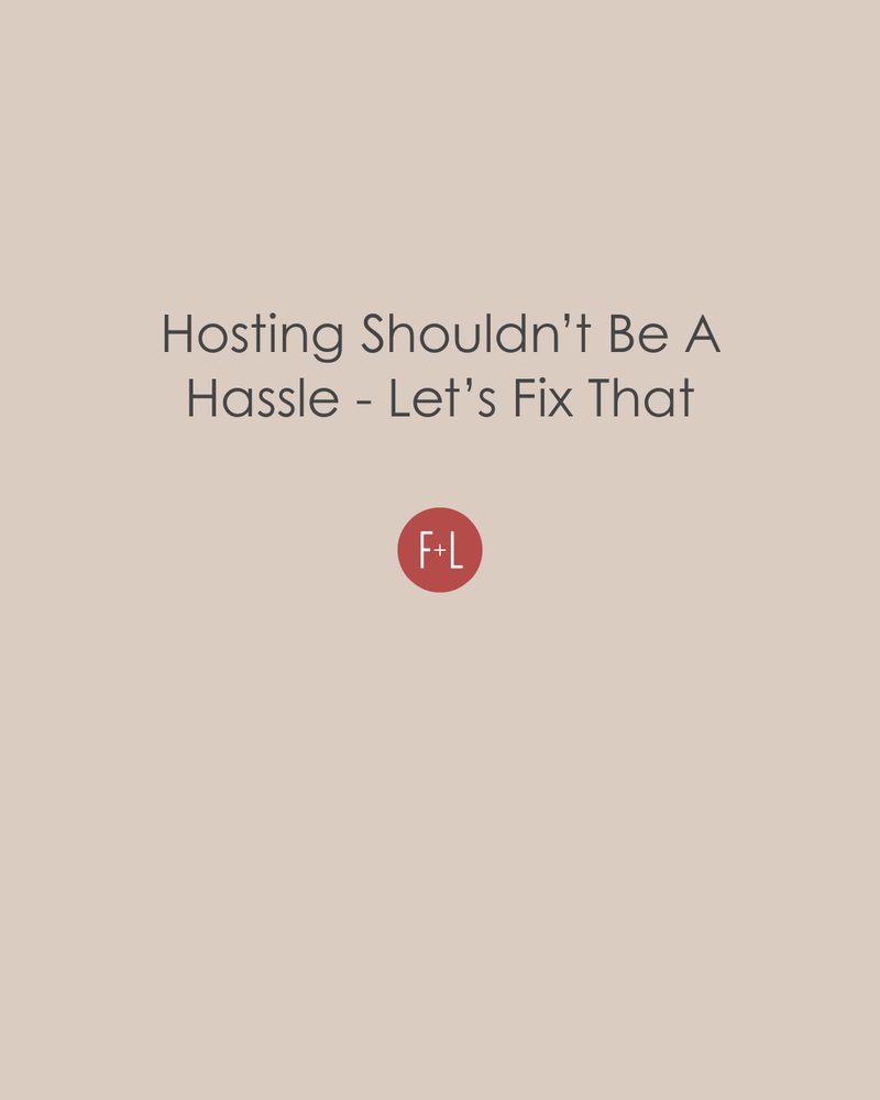 Hosting Shouldn't Be A Hassle, Let's Fix That