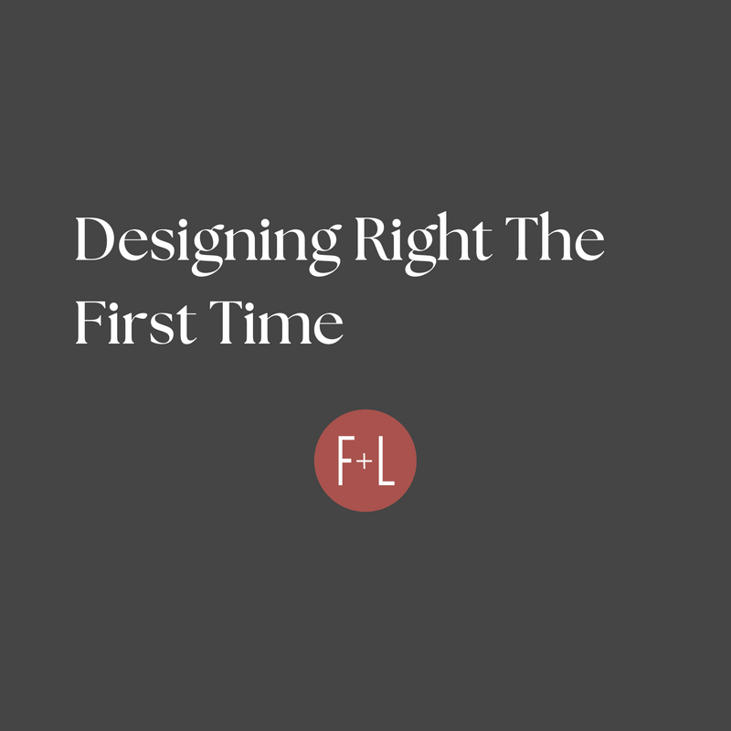 Designing Right The First Time