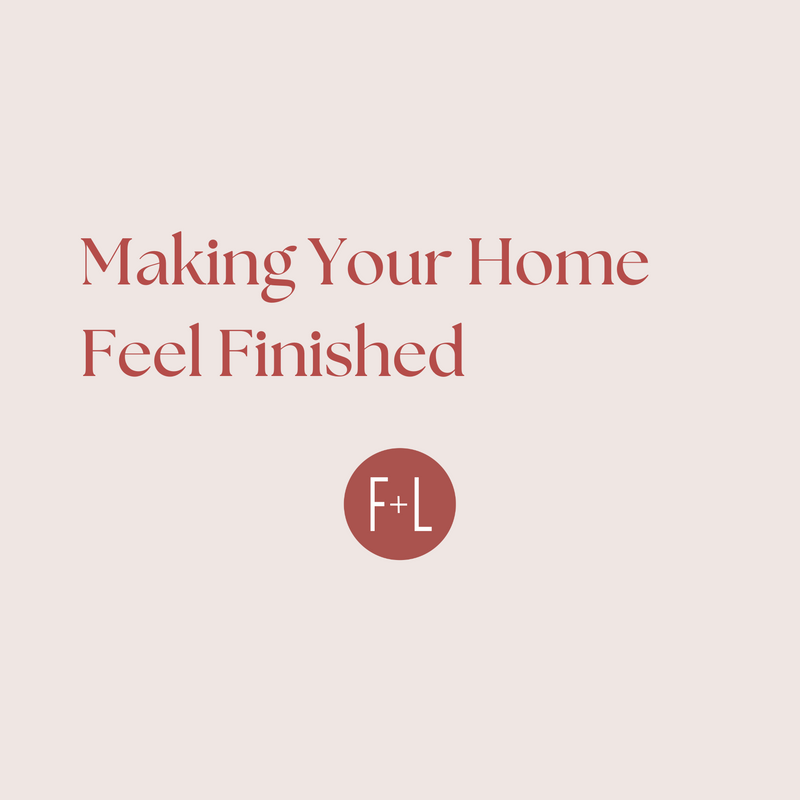 Making Your Home Feel Finished